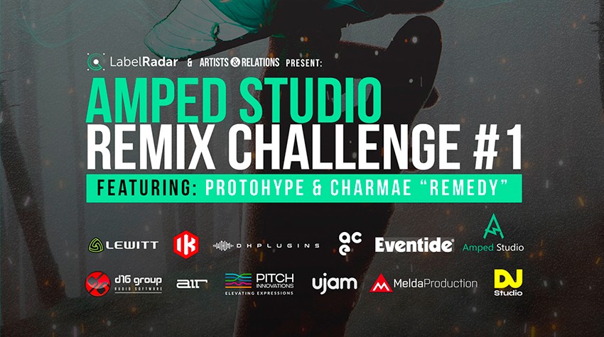 Amped Studio Remix Challenge #1 Obsahuje: Protohype &amp; Charmae ​​„Remedy“