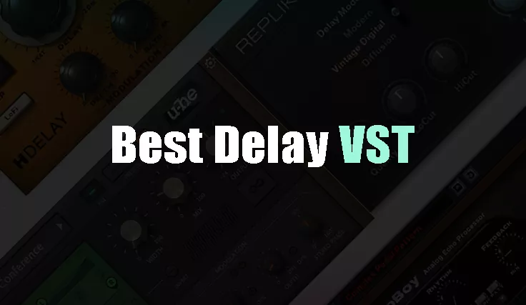 Best delay VST